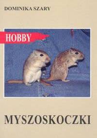 Myszoskoczki - Dominika Szary