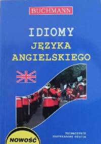 Idiomy języka angielskiego - Anna Strzeszewska