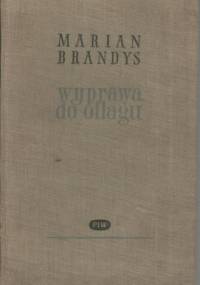 Wyprawa do oflagu - Marian Brandys