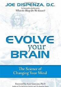 Evolve Your Brain - Joe Dispenza