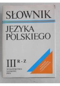 Słownik Języka Polskiego - Mieczysław Szymczak