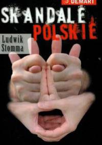 Skandale polskie - Ludwik Stomma