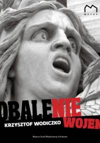 Obalenie wojen - Krzysztof Wodiczko