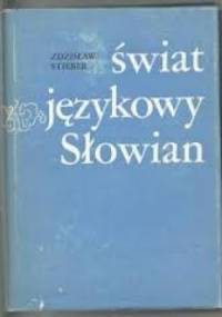 Świat językowy Słowian - Zdzisław Stieber