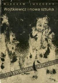 Wojtkiewicz i nowa sztuka - Wiesław Juszczak