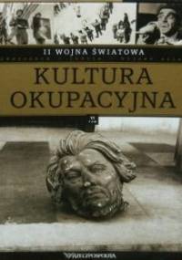 II wojna światowa. Kultura okupacyjna - Krzysztof Kurek