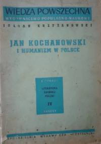Jan Kochanowski i humanizm w Polsce - Julian Krzyżanowski