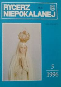 Rycerz Niepokalanej, maj 1996 - redakcja Rycerza Niepokalanej