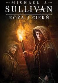 Róża i cierń - Michael James Sullivan