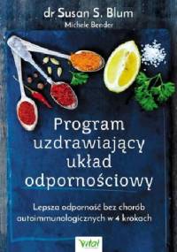Program uzdrawiający układ odpornościowy - Susan S. Blum