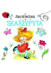 Skarżypyta - Jan Brzechwa