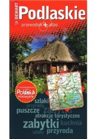 Podlaskie. Przewodnik+atlas - praca zbiorowa