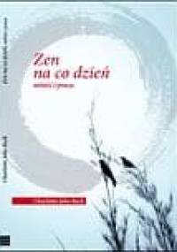 Zen na co dzień. Miłość i praca - Joko Beck