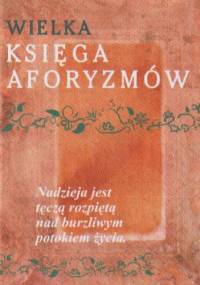 Wielka księga aforyzmów - praca zbiorowa
