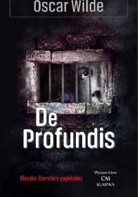 De profundis. Listy i impresje więzienne - Oscar Wilde