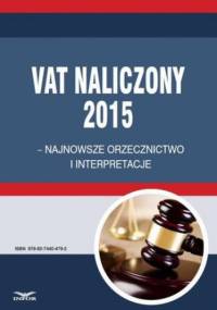 VAT naliczony przegląd najnowszych orzeczeń i interpretacji