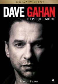 Dave Gahan. Depeche Mode - Trevor Baker