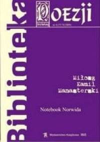 Notebook Norwida - Miłosz Kamil Manasterski