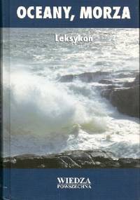 Oceany, morza. Leksykon - Joanna Maj-Szatkowska
