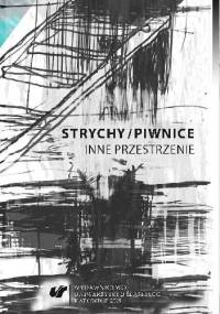 Strychy/piwnice - praca zbiorowa