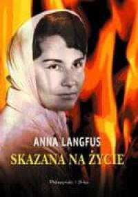 Skazana na życie - Anna Langfus