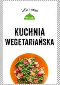 Kuchnia wegetariańska - Justyna Mrowiec, Marta Dobrowolska-Kierył