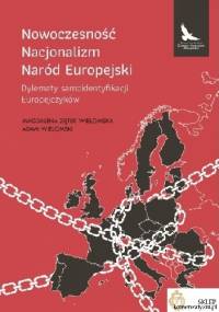 Nowoczesność, Nacjonalizm, Naród Europejski - Adam Wielomski, Magdalena Ziętek-Wielomska
