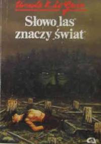 Słowo las znaczy świat - Ursula K. Le Guin