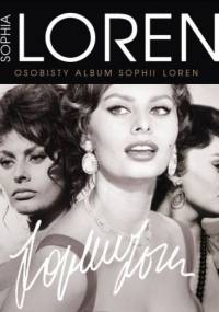 Sophia Loren. Osobisty album Sophii Loren - Hillary Gayner, Lisa Purcell