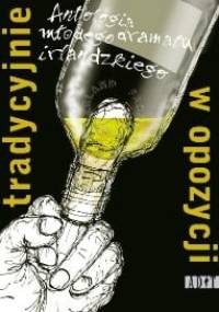 Tradycyjnie w opozycji. Antologia młodego dramatu irlandzkiego