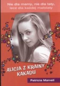 Alicja z Krainy Kakadu - Patricia Marvell