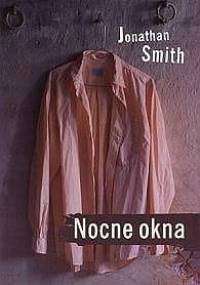 Nocne okna - Jonathan Smith