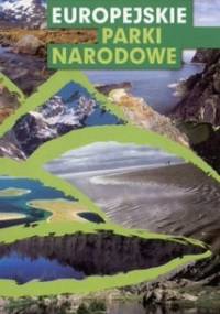 Europejskie parki narodowe - Dorota Kokurewicz
