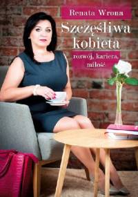 Szczęśliwa kobieta - Renata Wrona