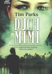 Duch Mimi - Tim Parks