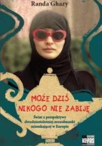 Może dziś nikogo nie zabiję - Randa Ghazy