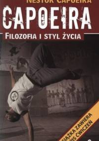 Capoeira. Filozofia i styl życia - Nestor Capoeira