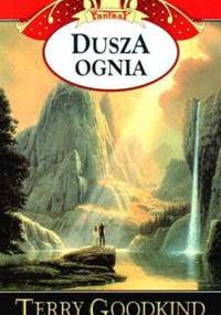 Dusza ognia - Terry Goodkind