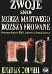 Zwoje znad Morza Martwego rozszyfrowane - Jonathan G. Campbell