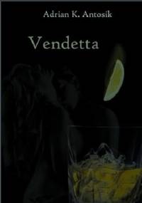 Vendetta - Adrian K. Antosik