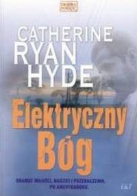 Elektryczny Bóg - Catherine Ryan-Hyde