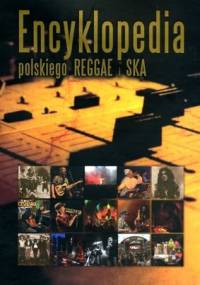Encyklopedia polskiego Reggae i Ska - Jarosław Hejenkowski, Łukasz Jarosiński
