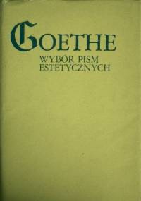 Wybór pism estetycznych - Johann Wolfgang von Goethe