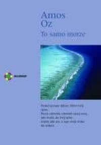 To samo morze - Amos Oz