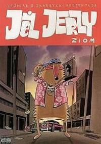 Jeż Jerzy: Ziom - Rafał Skarżycki, Tomasz Lew Leśniak