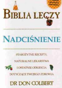 Biblia leczy. Nadciśnienie - Don Colbert