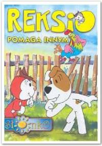 Reksio pomaga innym - Ewa Barska, Marek Głogowski