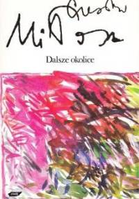 Dalsze okolice - Czesław Miłosz