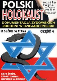 Polski Holocaust. Dokumentacja zbrodni żydowskich w dziejach Polski.