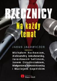 Rzecznicy na każdy temat - Jakub Jałowiczor